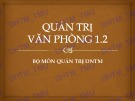 Bài giảng Quản trị văn phòng: Chương 1 - ĐH Thương mại