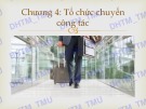 Bài giảng Quản trị văn phòng: Chương 4 - ĐH Thương mại