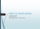 Bài giảng Tiền và Ngân hàng Trương Quang Hùng [mới nhất]