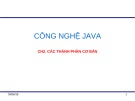 Bài giảng Công nghệ Java: Chương 2 - Trần Quang Diệu