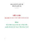 Đào tạo và Phát triển nguồn nhân lực tại Công ty Viễn thông Viettel: Tiểu luận khoa Kinh tế - Quản trị