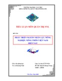 Tiểu luận Quản trị nguồn nhân lực: Phát triển Nguồn nhân lực Nông nghiệp, Nông thôn Việt Nam hiện nay