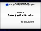 Bài giảng Quản lý gói phần mềm mã nguồn mở: TS. Ngô Bá Hùng