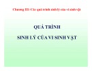 Bài giảng Vi sinh thực phẩm Chương 3: Tài liệu Trần Thị Huyền