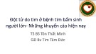Bài giảng Đột tử do tim ở bệnh tim bẩm sinh người lớn- Những khuyến cáo hiện nay