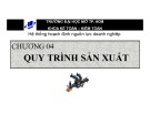 Bài giảng Hệ thống hoạch định nguồn lực doanh nghiệp: Chương 4 - Đại học Mở TP. HCM