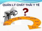 Bài giảng Quản lý chất thải y tế: Kinh nghiệm từ ThS. Nguyễn Thị Bích Thủy