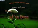 Bài giảng Ngữ văn lớp 12: Tiểu thuyết 'Hừng Đông' (chi tiết)