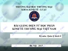 Bài giảng Kinh tế thương mại Việt Nam chương 1: ĐH Thương Mại (Bài giảng điện tử)