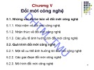 Bài giảng Quản trị công nghệ - Chương 5: Đổi mới công nghệ (9tr)