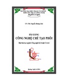 Bài giảng Công nghệ chế tạo phôi ĐH Phạm Văn Đồng chi tiết, chuẩn nhất