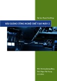Bài giảng Công nghệ chế tạo máy 2 - Tài liệu ĐH Phạm Văn Đồng