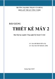 Bài giảng Thiết kế máy 2 ĐH Phạm Văn Đồng [chuẩn nhất]