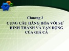 Bài giảng Cơ sở hình thành giá cả: Chương 3 - Học viện Tài chính