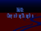 Bài giảng Động học chất điểm - Bài: Chuyển động thẳng đều 2