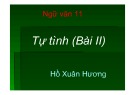 Tự tình (Bài II) - Bài giảng Ngữ văn 11 chi tiết, dễ hiểu