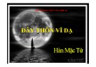 Bài giảng Ngữ văn 11: Đây thôn Vĩ Dạ (chuẩn nhất)