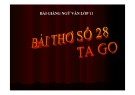 Bài giảng Ngữ văn 11: Bài thơ số 28 (Chi tiết, Hay nhất)