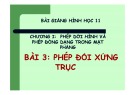 Bài giảng Toán 11: Phép đối xứng trục (Bài 3) - Kiến thức trọng tâm