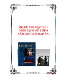 Bộ đề thi Lịch Sử lớp 6 học kì 1 năm 2017-2018 có đáp án