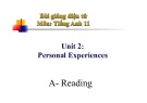 Bài giảng Tiếng Anh 11 - Bài 2: Kinh nghiệm cá nhân (Personal experiences)