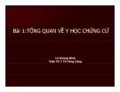 Bài giảng Y học - Bài 1: Tổng quan về y học chứng cứ