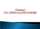 Bài giảng Tài chính tiền tệ Chương 3 ĐH Trà Vinh: Tổng hợp kiến thức