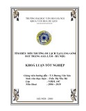 Tóm tắt Khoá luận tốt nghiệp khoa Văn hóa du lịch: Tìm hiểu môi trường du lịch tại làng gốm Bát Tràng (Gia Lâm - Hà Nội)