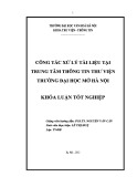 Tóm tắt Khóa luận tốt nghiệp khoa Thư viện - Thông tin: Công tác xử lý tài liệu tại Trung tâm Thông tin - Thư viện Viện Đại học Mở Hà Nội