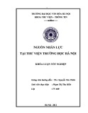 Tóm tắt Khóa luận tốt nghiệp khoa Thư viện - Thông tin: Nguồn nhân lực tại Thư viện trường Đại học Hà Nội