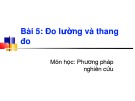 Bài giảng Phương pháp nghiên cứu kinh tế: Chương 5 - TS. Trần Tiến Khai