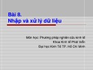 Bài giảng Phương pháp nghiên cứu kinh tế: Chương 7 - TS. Trần Tiến Khai