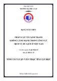 Tóm tắt Luận văn Thạc sĩ Luật học: Pháp luật về cạnh tranh không lành mạnh trong lĩnh vực dịch vụ du lịch ở Việt Nam