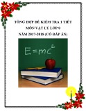 Tổng hợp đề kiểm tra Vật lý lớp 8 có đáp án năm 2017-2018 (1 tiết)