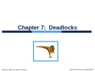 Lecture Operating system concepts (9/ed) - Chapter 7:  Deadlocks