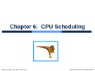 Lecture Operating system concepts (9/ed) - Chapter 6: CPU Scheduling