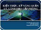 Bài giảng Lãnh đạo cấp phòng: Kiến thức, kỹ năng và vận dụng hiệu quả