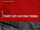 Bài giảng Kỹ thuật lập trình: Bài 5 - ThS. Trịnh Thành Trung