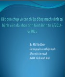 Báo cáo Kết quả chụp và can thiệp động mạch vành tại bệnh viện đa khoa tỉnh Ninh Bình từ 6/2014-6/2015