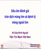 Siêu âm đánh giá tràn dịch màng tim và bệnh lý màng ngoài tim - BS. Giáp Minh Nguyệt