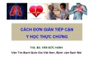 Cách đơn giản tiếp cận y học thực chứng - ThS. BS Văn Đức Mạnh
