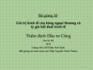 Bài giảng Thẩm định đầu tư công: Giá trị kinh tế hàng ngoại thương và tỷ giá hối đoái kinh tế