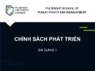 Bài giảng Chính sách phát triển - Bài 1: Giới thiệu chung