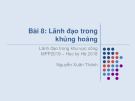 Bài giảng Lãnh đạo trong khu vực công - Bài 8: Lãnh đạo trong khủng hoảng