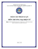 Báo cáo thảo luận môn Thương mại điện tử: Tìm hiểu về hệ thống thanh toán của Nganluong.vn. Tiến hành tạo lập tài khoản và nạp tiền vào tài khoản vừa tạo lập
