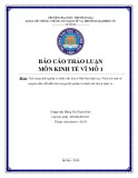 Báo cáo thảo luận môn Kinh tế vĩ mô 1: Tình trạng thất nghiệp và thiếu việc làm ở Việt Nam hiện nay. Phân tích một số nguyên nhân dẫn đến tình trạng thất nghiệp và thiếu việc làm ở nước ta.