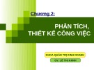 Bài giảng Quản trị nguồn nhân lực - Chương 2: Phân tích thiết kế công việc