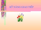 Bài giảng về Kỹ năng giao tiếp cho nhân viên