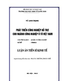 Luận án tiến sĩ Kinh tế: Phát triển công nghiệp hỗ trợ cho ngành công nghiệp ô tô Việt Nam