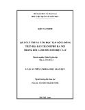 Luận án tiến sĩ Khoa học giáo dục: Quản lý trung tâm học tập cộng đồng trên địa bàn thành phố Hà Nội trong bối cảnh đổi mới hiện nay